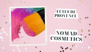 Nomad Cosmetics Fetes de Provence | Live