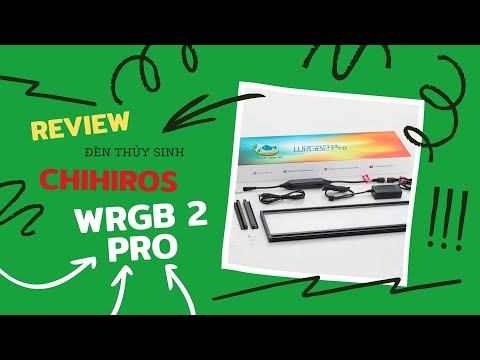 Video Review và chia sẻ về đèn Chihiros WRGB 2 Pro mới 2022... - youtube