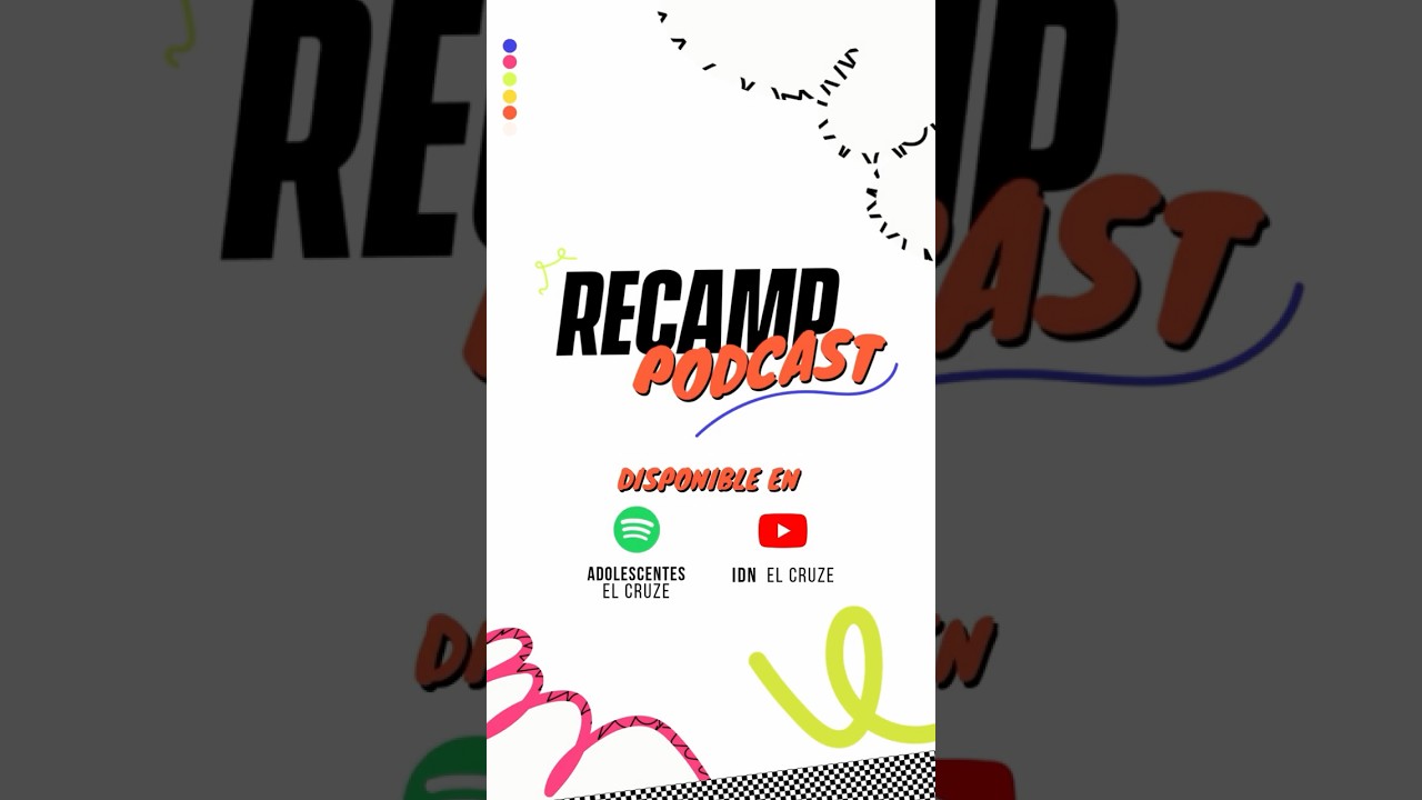 ¡Ya llega RECAMP PODCAST! 🎙️🔥