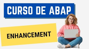 Curso ABAP 083: Enhancement