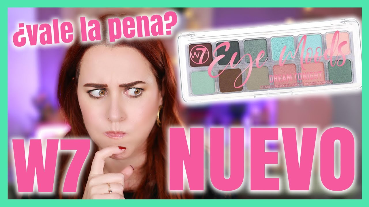 🔥💖 NUEVA PALETA EYE MOODS DREAM TONIGHT de W7 💜 ¿Merece la pena? 🤩💄
