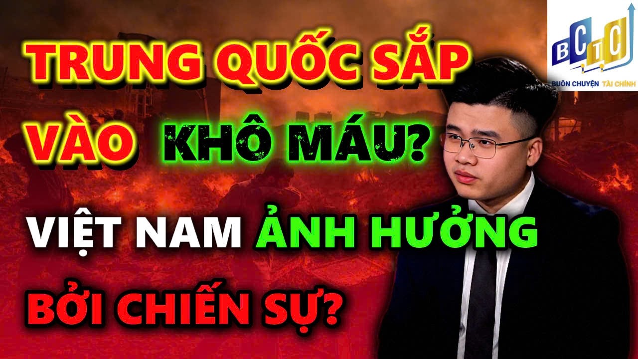 VNINDEX TRUNG QUỐC SẮP VÀO KHÔ MÁU? VIỆT NAM ẢNH HƯỞNG NẶNG BỞI CHIẾN SỰ?  | ĐẦU TƯ CHỨNG KHOÁN