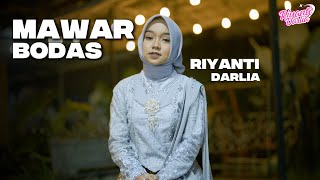 MAWAR BODAS - RIYANTI DARLIA | OFFICIAL CLIP BM