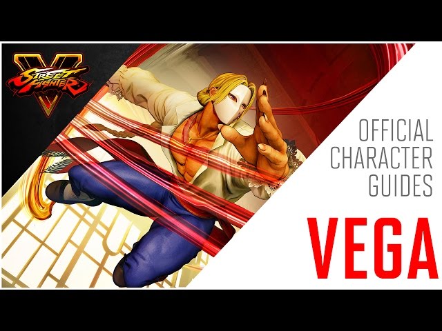 Vega Street Fighter 5: Champion Edition moves list, strategy guide, combos  and character overview