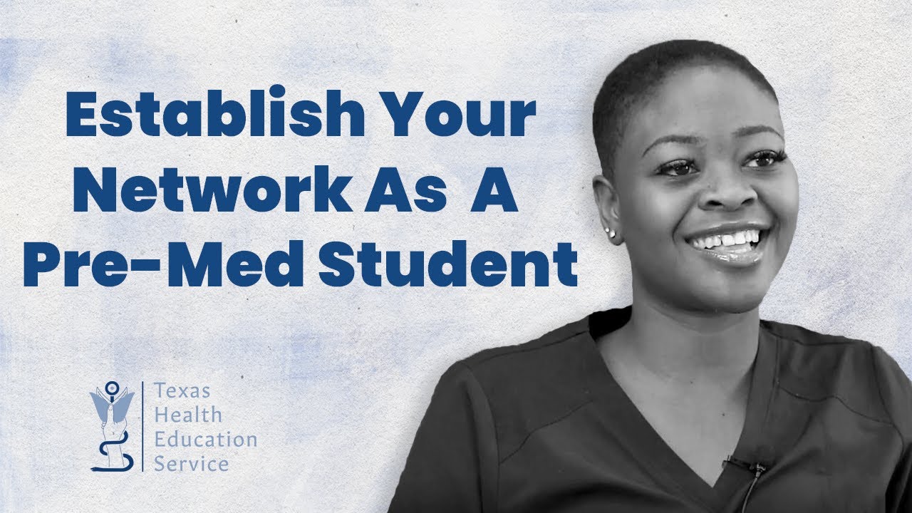 Establish Your Network as a PreMed Student YouTube