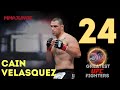 No. 24: Cain Velasquez | The 30 Greatest UFC Fighters of All Time