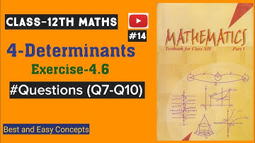 Class 12 Maths NCERT || Matrix Method || Determinants || Chapter 4 || Ex-4.6 Q7 to Q10