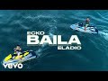 Ecko ft eladio carrion  baila official