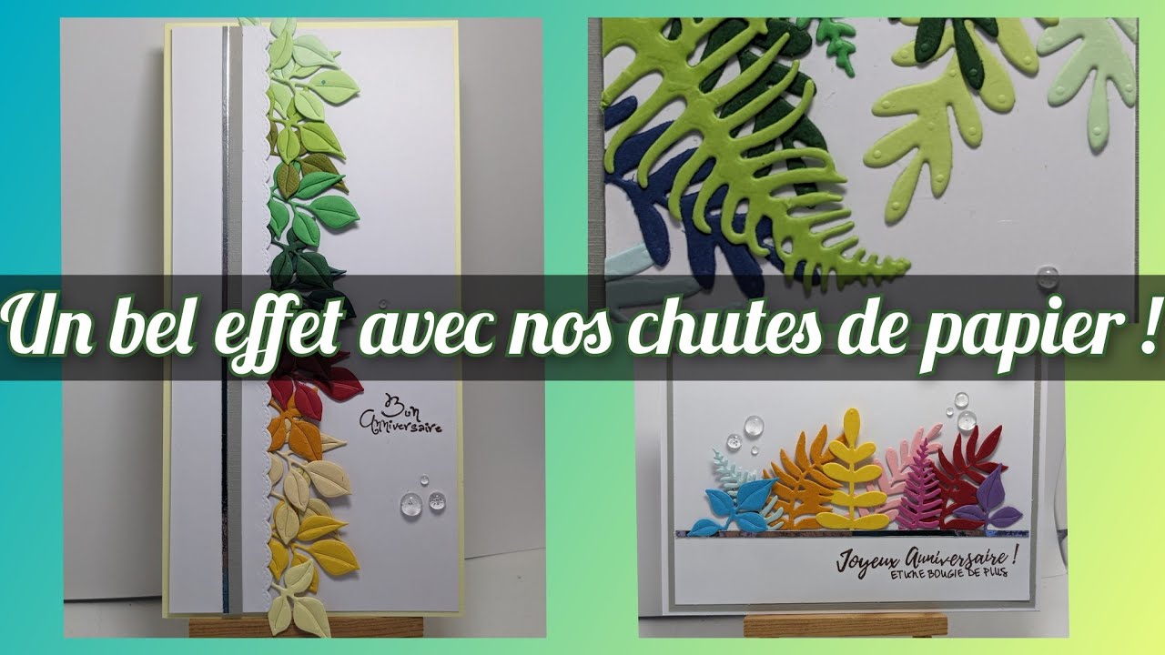 🌿 Tuto - Des chutes de papier, des découpes feuillages et avec le tout...  3 jolies cartes 🌿