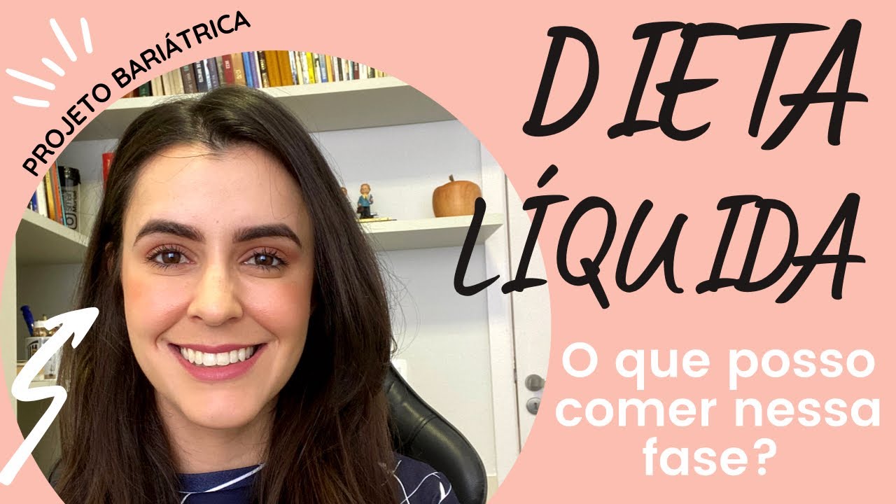 Dieta LÍQUIDA pós bariátrica