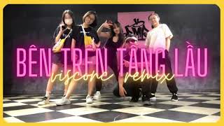 Bên trên tầng lầu - Tăng Duy Tân (Visconc Remix) / Pmax Choreography / BMP Dance Class