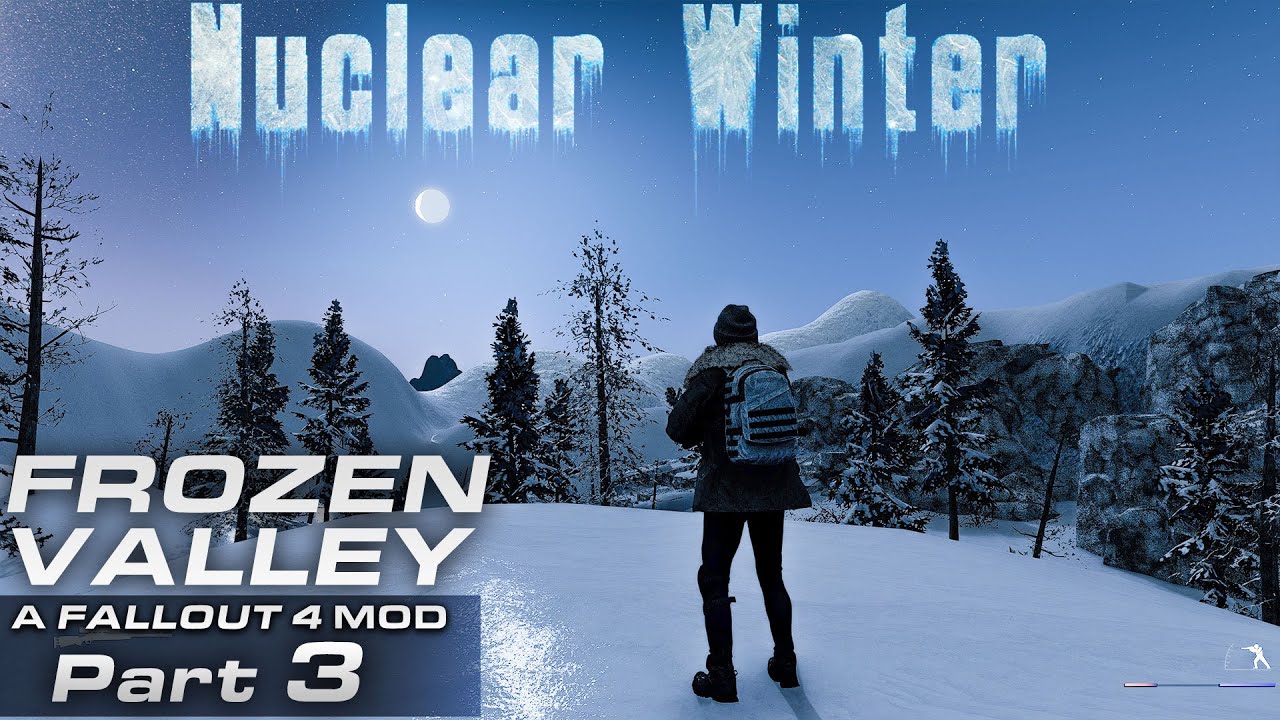 Frozen Valley Mod [Part 3] - Fallout 4 Nuclear Winter Modded Play ...