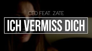 Ced feat. Zate - "ICH VERMISS DICH" chords