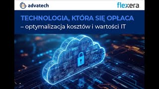 Technologia, która się opłaca – optymalizacja kosztów i wartości IT
