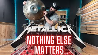 METALLICA  NOTHING ELSE MATTERS | HANDPAN COVER