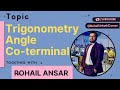 Mastering Trigonometry: Angles and Coterminal Angles Explained RohailsMathCorner