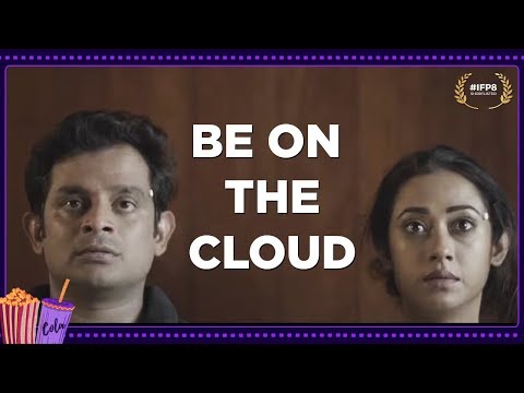 हिंदी-शॉर्ट-फिल्म---be-on-the-cloud-|-best-hindi-short-film-|-top-50-short-films-2019-|-ifp8