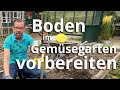 Den boden fr den gemsegarten vorbereiten