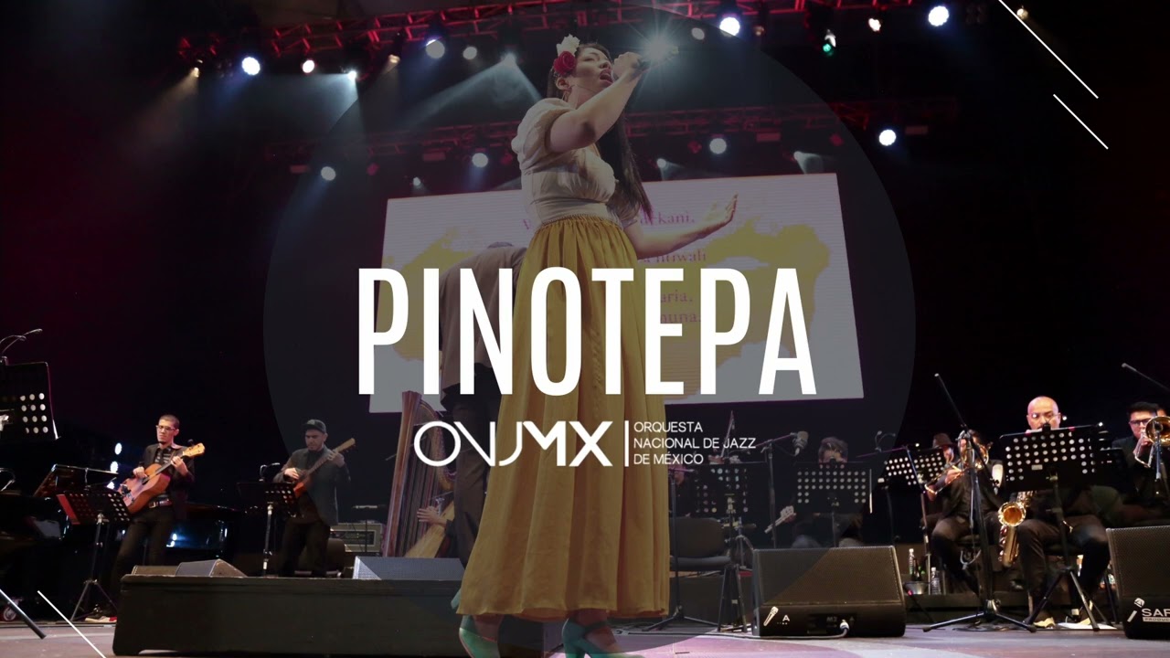 Pinotepa / Orquesta Nacional de Jazz de México