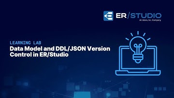 Data Model and DDL/JSON Version Control in ER/Studio | Learning Lab