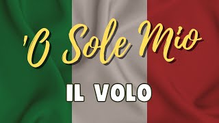 Il Volo - O Sole Mio (Com legenda em napolitano, italiano e português BR)