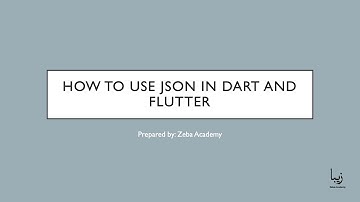 How to use JSON in Dart and Flutter?