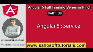 Angular 5 Service : Part 38 - Angular 5 full training in Hindi | Service in angular