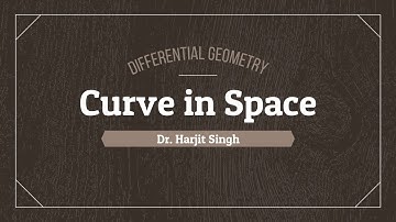 Curve in space Lecture-4