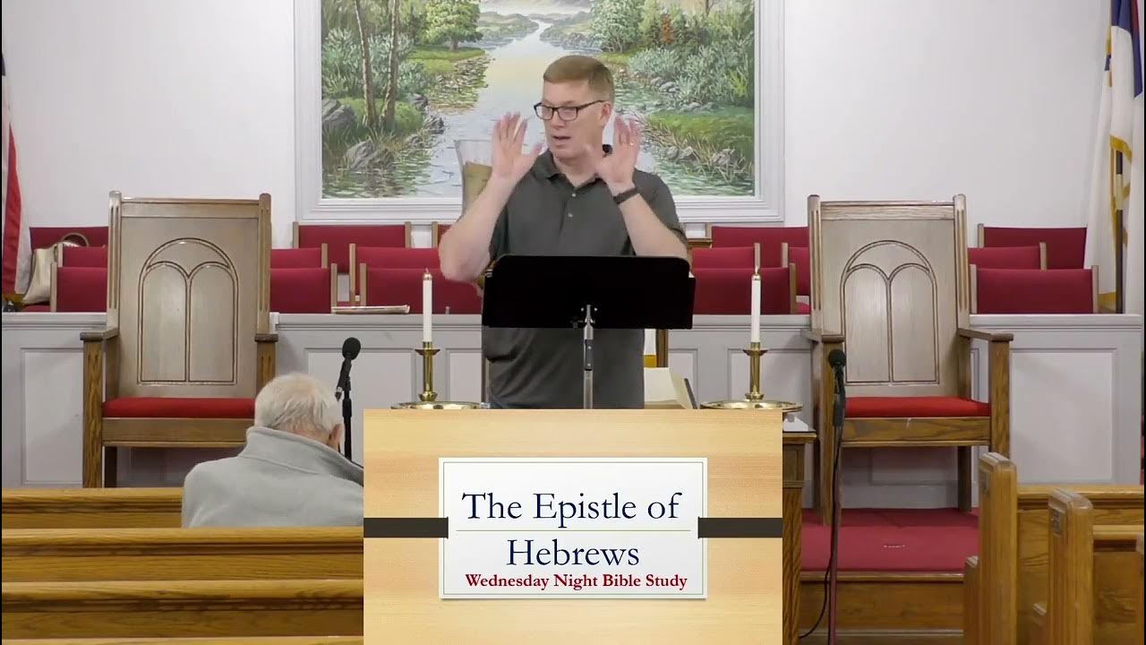 5-10-2023-wed-night-bible-study-hebrews-5-5-10-youtube