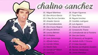 Chalino Sánchez Mix Los Mas Escuchados - Los 20 Mejores Corridos Del Año 2022