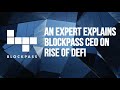 An expert explains  blockpass ceo on rise of defi