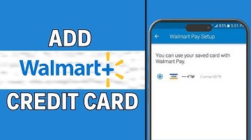 How to Add Credit Card on Walmart 2024 - Full Guide