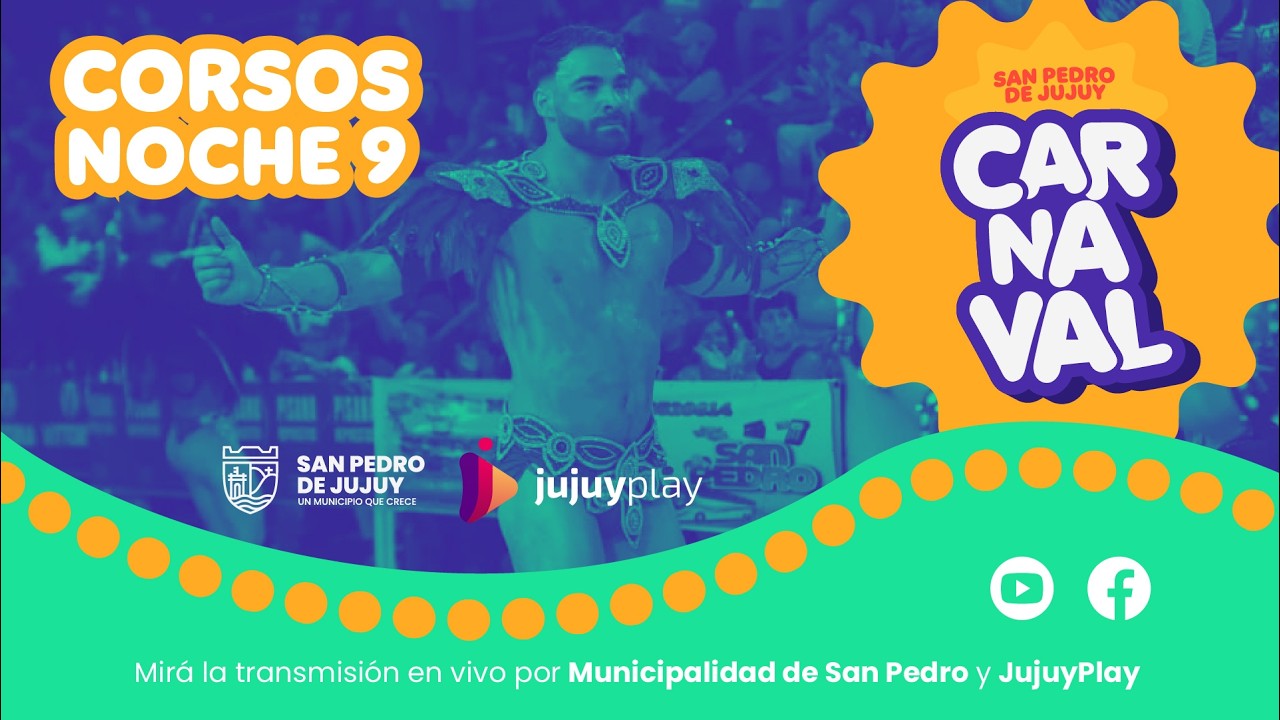 CARNAVAL DE SAN PEDRO - NOCHE 9 DE CORSOS 2026