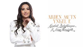 Haykuhi Babakhanyan ft. Aram Movsisyan - Arden Mutn Ynkel E
