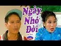 Ngày Nhớ Đời | Hài Kịch