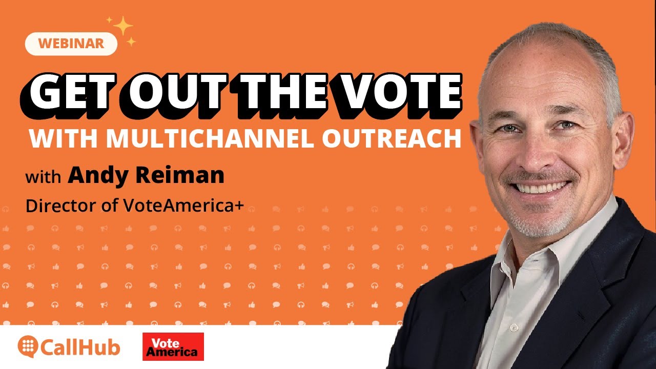 Get Out The Vote With Multichannel Outreach