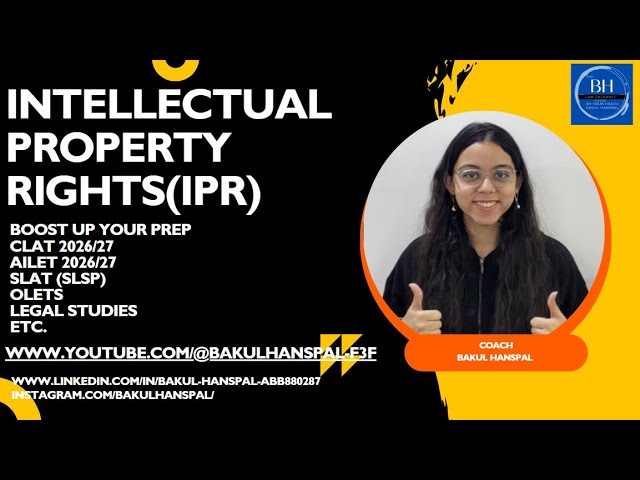 INTELLECTUAL PROPERTY RIGHTS (IPR)| CLASS 12 LEGAL STUDIES CBSE | CLAT /AILET 2026/27