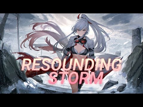 Nightcore - Resounding Storm | (lyrics)