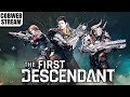 The First Descendant - Борьба за выживание человечества