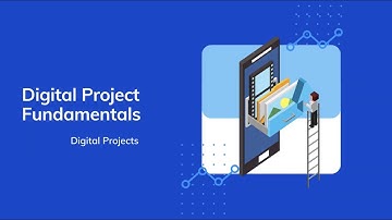 Digital Project Fundamentals: Digital Projects