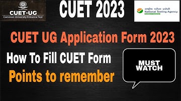 How to fill CUET UG Admission Form 2023 | CUET Registration form 2023 how to fill important points