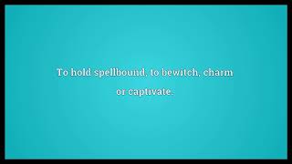 Enthrall Meaning