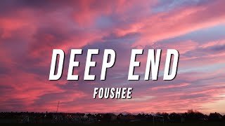 Fousheé - Deep End (TikTok Remix) [Lyrics]
