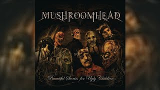 Mushroomhead - Do I Know You?
