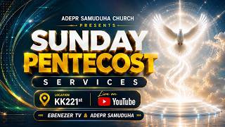 🔴ITERANIRO RYA MBERE RYA PENTECOST | ADEPR SAMUDUHA | 24/5/2026 | YESU ATEGEKE.