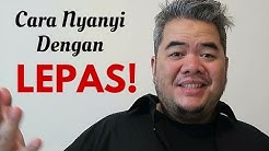 Cara Nyanyi Dengan LEPAS - Durasi: 2.55. 