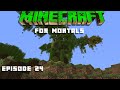 Mother Trees! Tree Farm Build Part 3 || Minecraft For Mortals [1.16 Survival Lets Play] Episode 24