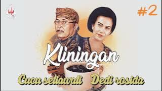 KLININGAN Cucu setiawati & Dedi rosida #2