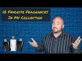 10 Favorite Fragrances in my Collection | Best Cologne Options | Perfume