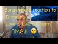 Songwriter reacts to Dimash's "Love is like a dream" PHENOMENAL!